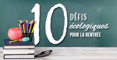 My 10 ecological challenges for back to school!